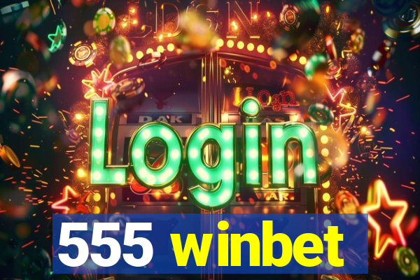 555 winbet